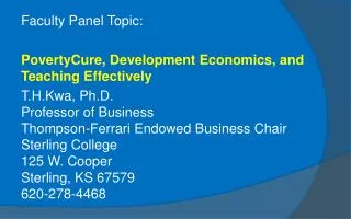 Faculty Panel Topic: PovertyCure, Development Economics, and Teaching Effectively