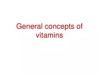 General concepts of vitamins