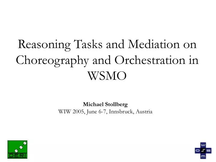 reasoning tasks and mediation on choreography and orchestration in wsmo
