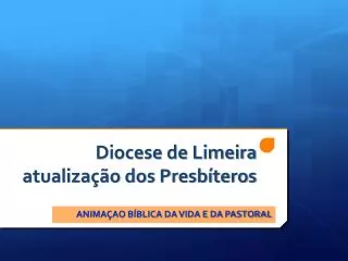 diocese de limeira atualiza o dos presb teros