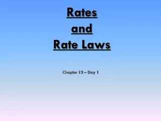 Rates and Rate Laws
