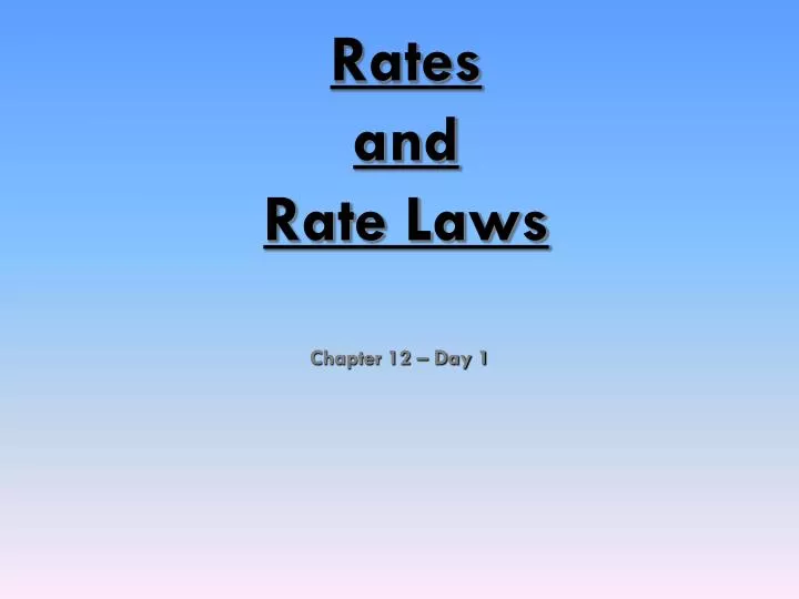 rates and rate laws