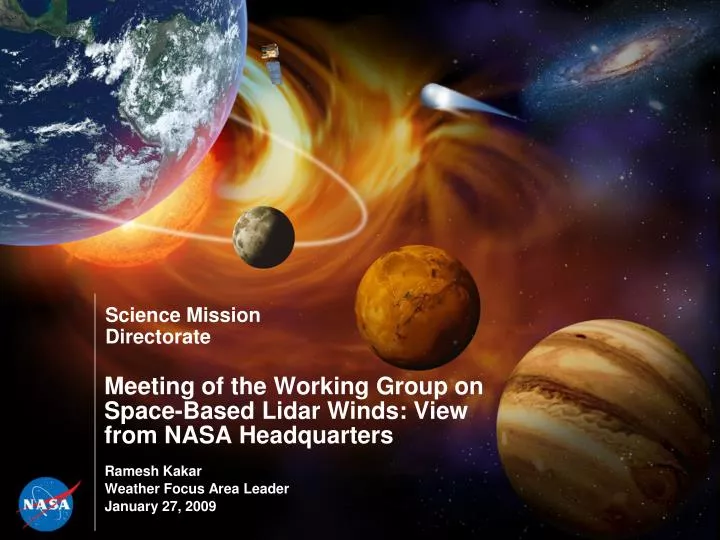 meeting of the working group on space based lidar winds view from nasa headquarters