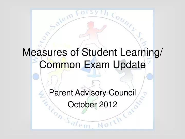 measures of student learning common exam update