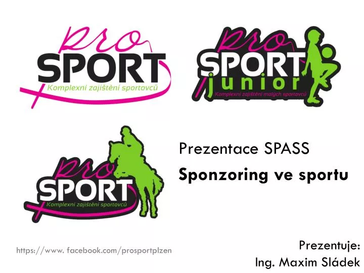 prezentace spass sponzoring ve sportu prezentuje ing maxim sl dek