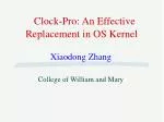 Advancements in OS Kernel Replacement: Implementing CLOCK-Pro Over LIRS - slide 1