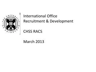 International Office Recruitment &amp; Development CHSS RACS March 2013