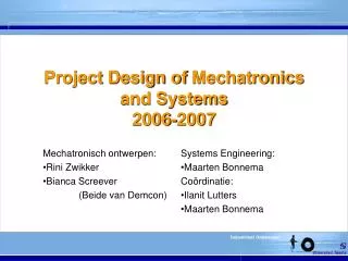 project design of mechatronics and systems 2006 2007
