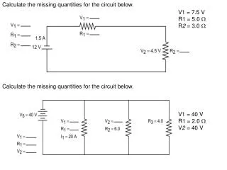 Calculate the missing quantities for the circuit below.