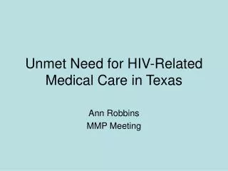 Unmet Need for HIV-Related Medical Care in Texas