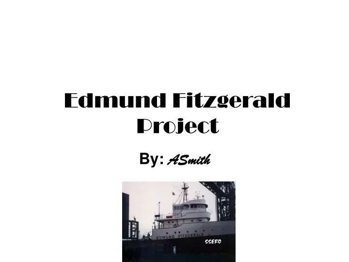 edmund fitzgerald project