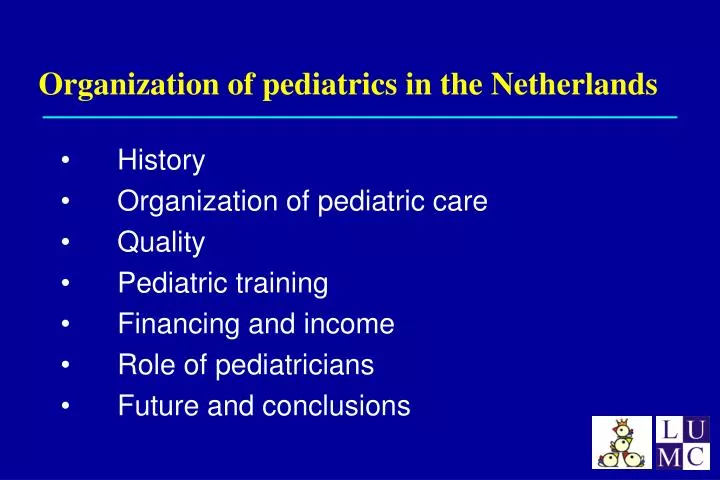 organization of pediatrics in the netherlands