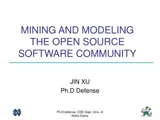 MINING AND MODELING THE OPEN SOURCE SOFTWARE COMMUNITY