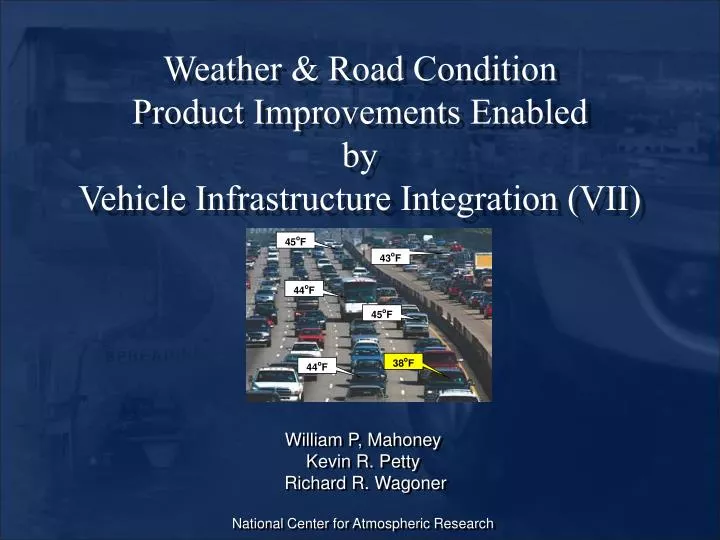 weather road condition product improvements enabled by vehicle infrastructure integration vii