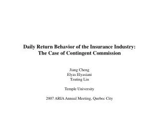 Daily Return Behavior of the Insurance Industry: The Case of Contingent Commission