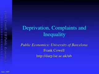 Deprivation, Complaints and Inequality