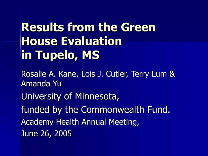 results from the green house evaluation in tupelo ms