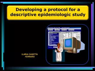 Developing a protocol for a descriptive epidemiologic study
