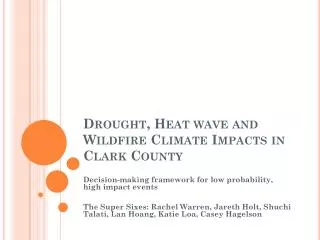 Drought, Heat wave and Wildfire Climate Impacts in Clark County
