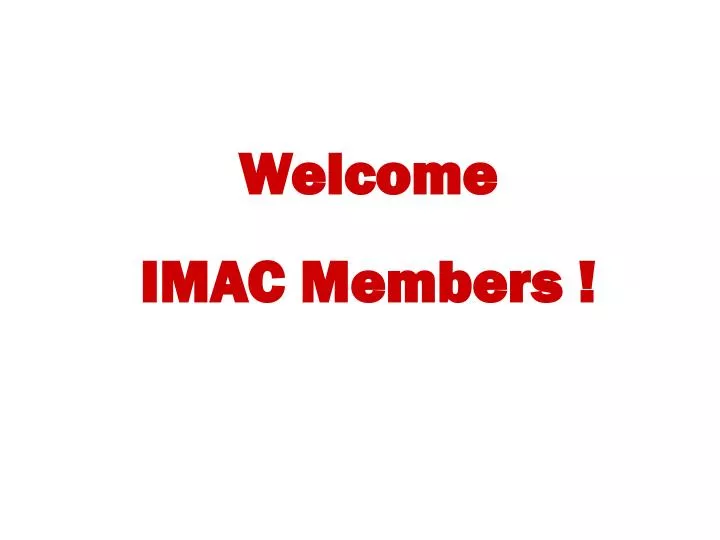 welcome imac members