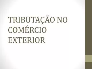 tributa o no com rcio exterior