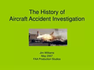 The History of Aircraft Accident Investigation