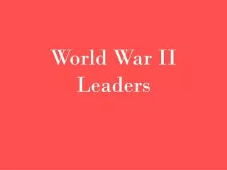 World War II Leaders