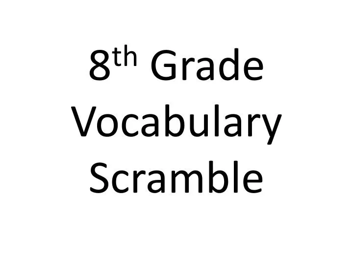 8 th grade vocabulary scramble
