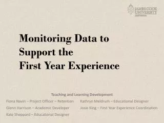 Monitoring Data to Support the First Year Experience