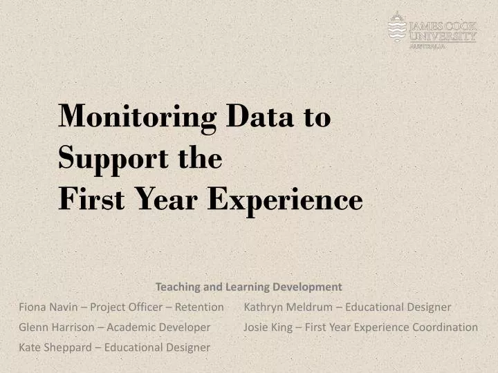 monitoring data to support the first year experience