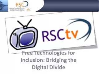 Free Technologies for Inclusion: Bridging the Digital Divide