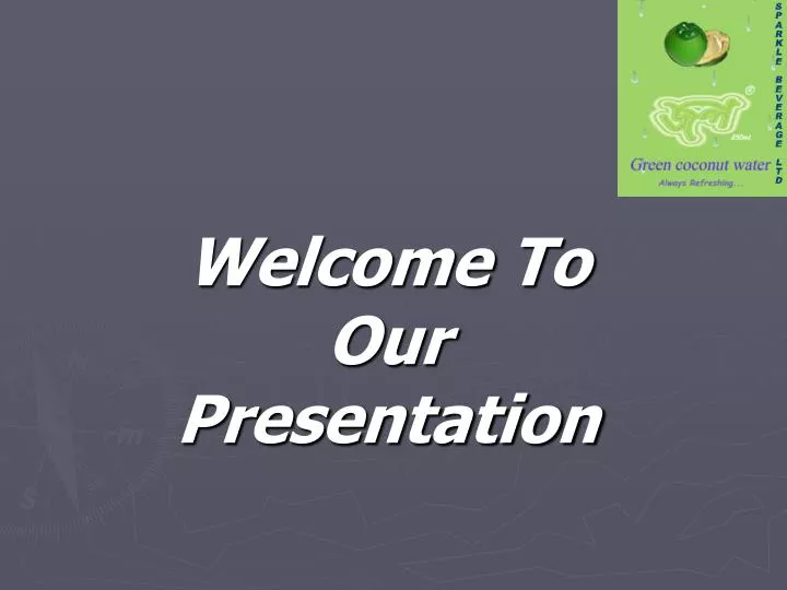 welcome to our presentation