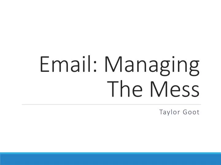 email managing t he mess