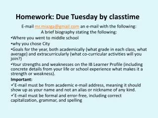 Homework: Due Tuesday by classtime