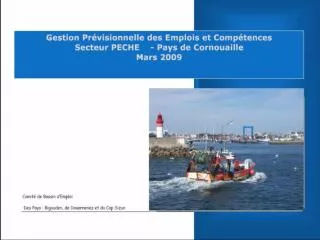 De 2004 à 2008, les tonnages d é barqu é s diminu é de 11.56%. En 2009: -2,4%.
