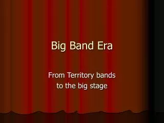 Big Band Era