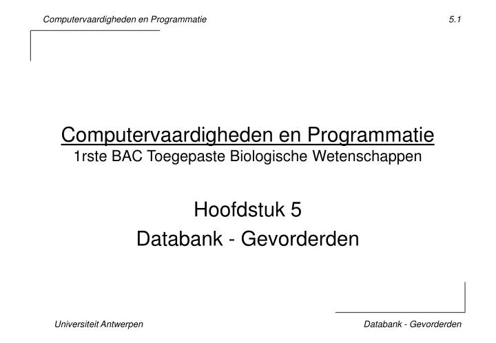 computervaardigheden en programmatie 1rste bac toegepaste biologische wetenschappen