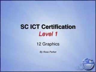 SC ICT Certification Level 1