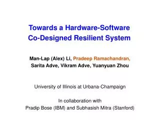 Towards a Hardware-Software Co-Designed Resilient System