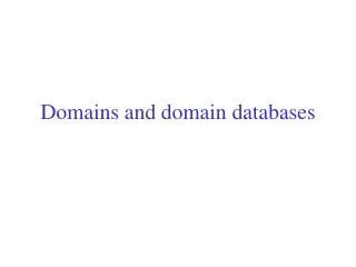 Domains and domain databases
