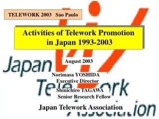 Activities of Telework Promotion in Japan 1993-2003