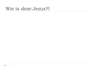wie is deze jezus