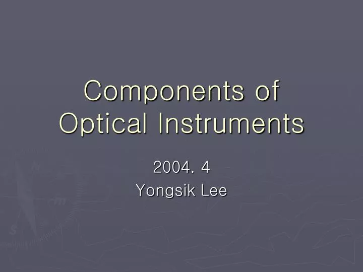 components of optical instruments