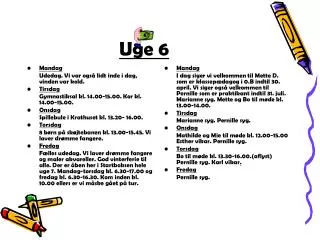 uge 6