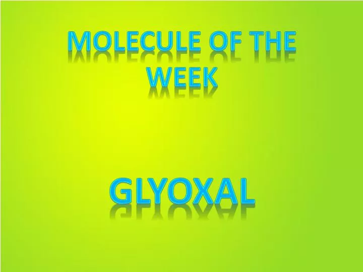 molecule of the week glyoxal