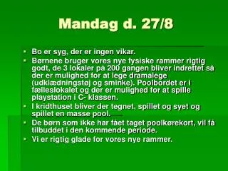 mandag d 27 8