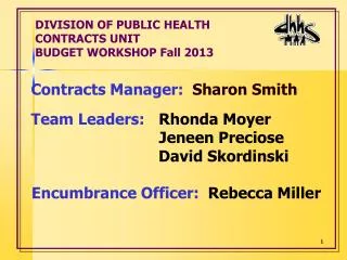 DIVISION OF PUBLIC HEALTH CONTRACTS UNIT BUDGET WORKSHOP Fall 2013