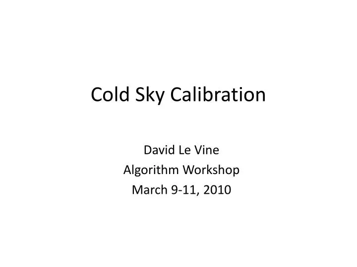 cold sky calibration