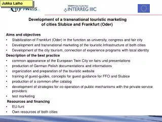 Development of a transnational touristic marketing of cities Slubice and Frankfurt (Oder)