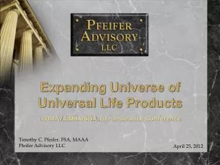 Expanding Universe of Universal Life Products